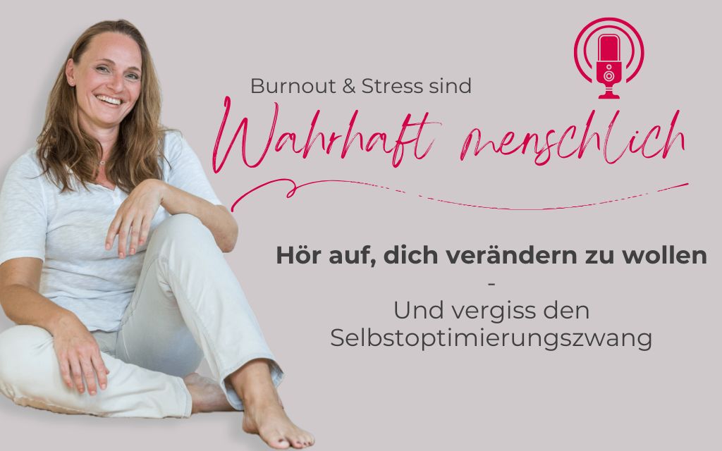 Und vergiss den Selbstoptimierungswahn